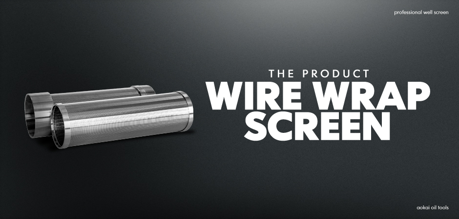 Wire Wrap Screen